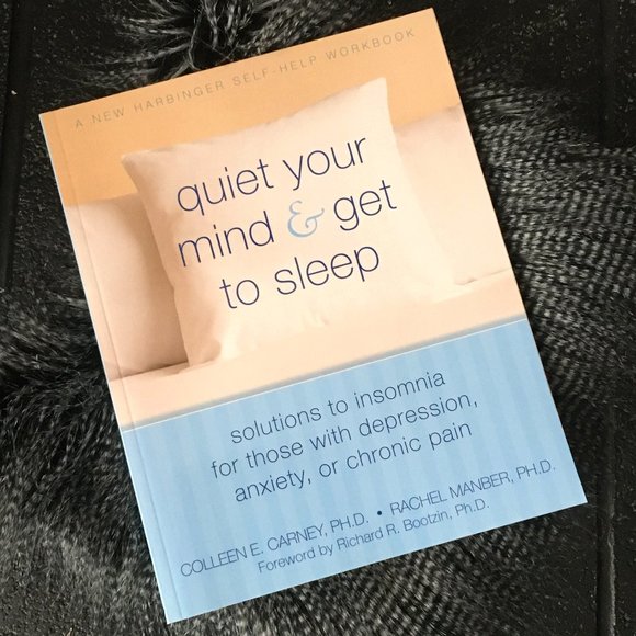 'Quiet Your Mind and Get to Sleep' Paperback By Colleen E. Carney - Picture 3 of 7
